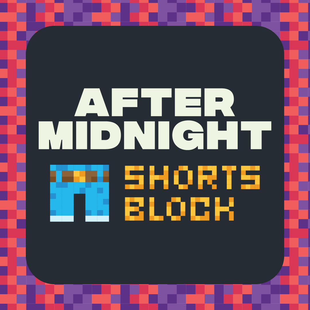 After Midnight Shorts Block