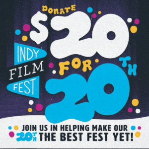 Donate $20 for 20th Join us in helping make our 20th the best fest yet!
