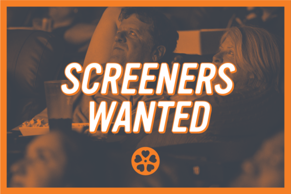 Screeners Wanted!